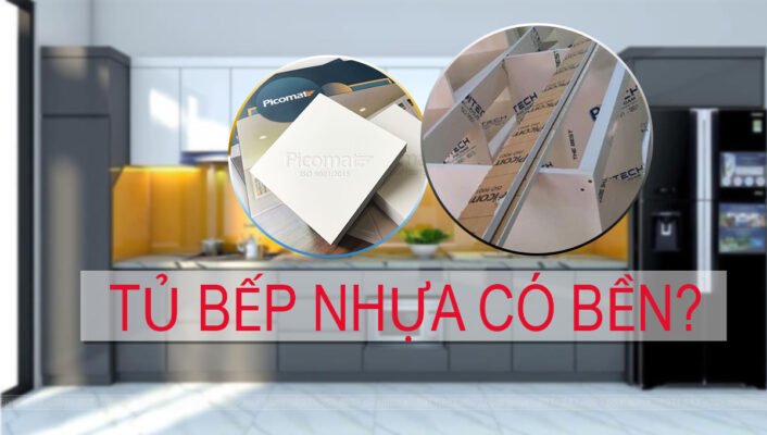 Tủ bếp nhựa có bền không
