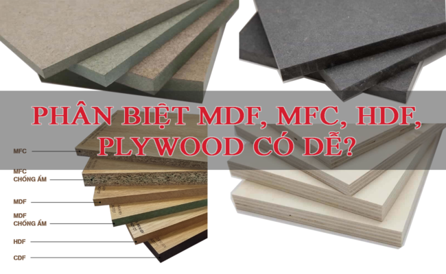 phân biệt gỗ MDF HDF MFC Plywood