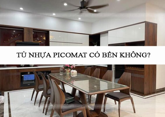 Tủ bếp nhựa Picomat có bền không