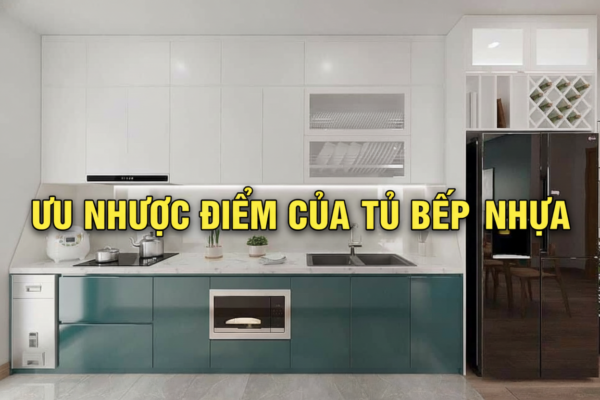 Nên làm tủ bếp nhựa không